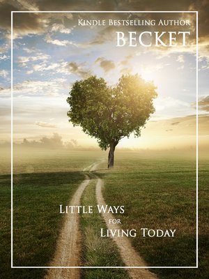 cover image of Little Ways for Living Today